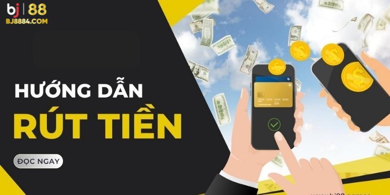 Rút Tiền Bj88 – Thao Tác Nhanh Chóng, An Toàn Cho Người Mới - Ảnh 3