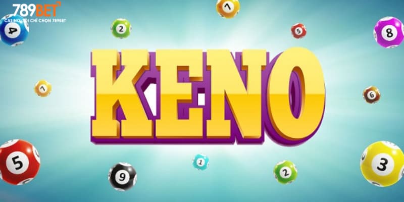 Xổ Số Keno 789bet - Sân Chơi Với Cơ Hội Thắng Thưởng Lớn  - Ảnh 1