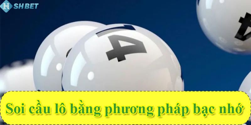 Lô Đề Bạc Nhớ Tại Shbet – Bí Quyết Soi Cầu Chuẩn Xác - Ảnh 2