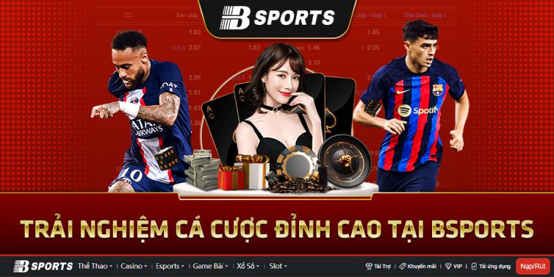 Bsports World - Nhà Cái Thể Thao Uy Tín Minh Bạch Hàng Đầu Việt Nam - Ảnh 2